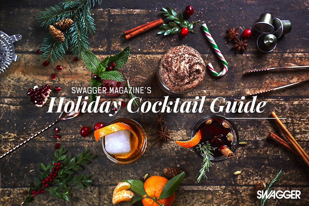 Swagger Magazine's Holiday Cocktail Guide 2017